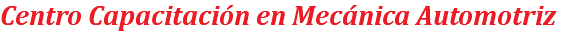 Centro Capacitación en Mecánica Automotriz